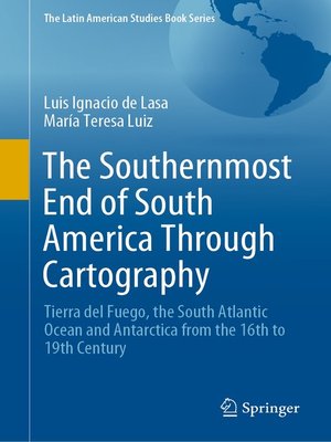 cover image of The Southernmost End of South America Through Cartography
